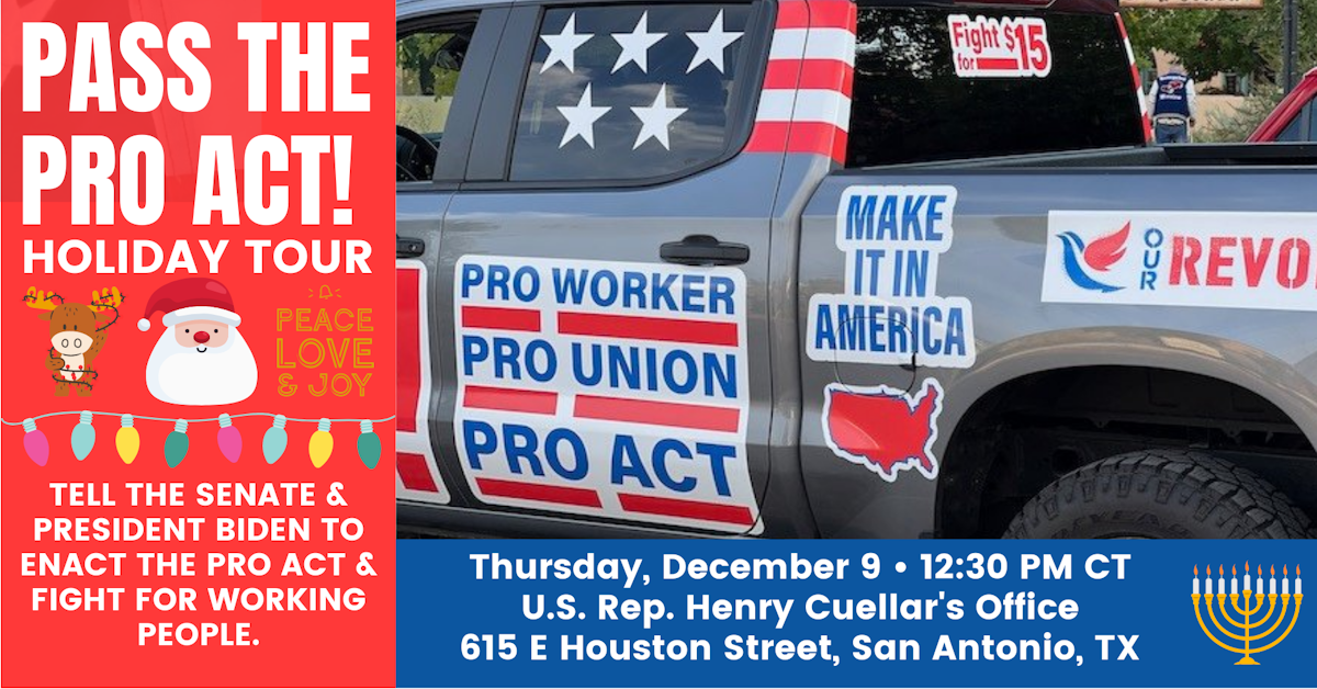 Pass the PRO Act Holiday Tour San Antonio, TX · Mobilize